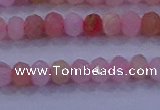 CRB1876 15.5 inches 2.5*4mm faceted rondelle pink opal beads