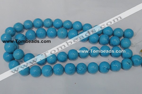 CTU826 15.5 inches 16mm round dyed turquoise beads wholesale